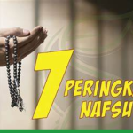 7 Tingkatan Nafsu, Berada di tingkat manakah nafsu kita